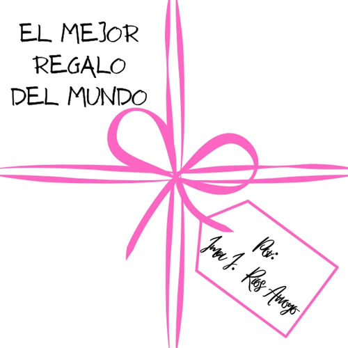 Libro: El Mejor Regalo Del Mundo (spanish Edition)