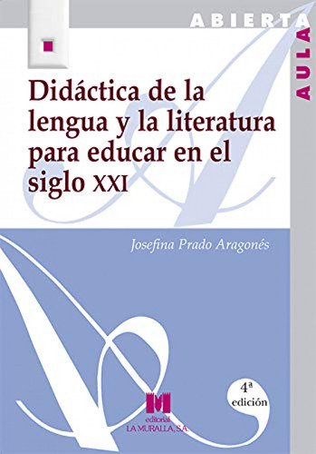 Didactica De La Lengua Y Literatura Para Educar En El Siglo 