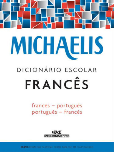 Michaelis Dicionário Escolar Francês, De Avolio, Jelssa Ciardi. Editora Melhoramentos, Capa Mole Em Português