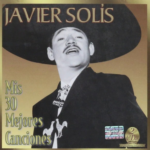 Javier Solis Mis 30 Mejores Canciones Cd