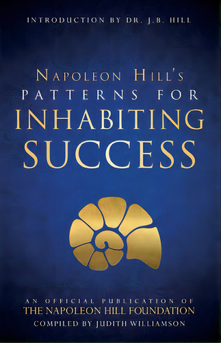 Patterns For Inhabiting Success, De Hill, Napoleon. Editorial Sound Wisdom, Tapa Blanda En Inglés