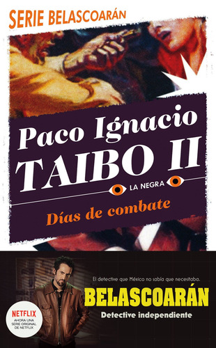 Días de combate, de Taibo Ii, Paco Ignacio. La Negra Editorial Joaquín Mortiz México, tapa blanda en español, 2020