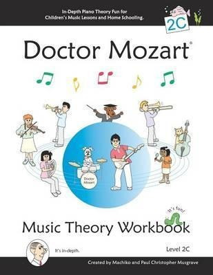 Doctor Mozart Music Theory Workbook Level 2c - Paul Chris...