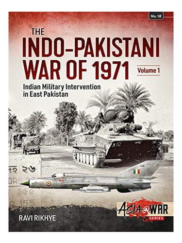 Indo-pakistani War Of 1971 - Ravi Rikhye. Eb19