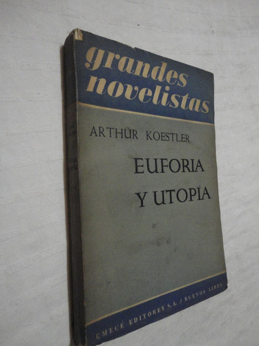 Euforia Y Utopia -   Arthur Koestler