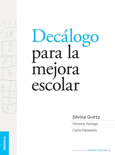 Decalogo Para La Mejora Escolar - Gvirtz, Silvina