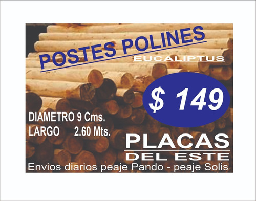 Postes Polines Cilindricos Eucaliptus 260 Mts X 9 Cms.