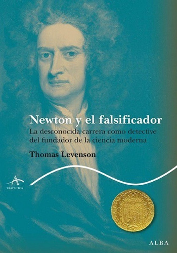 Newton Y El Falsificador - Levenson Thomas