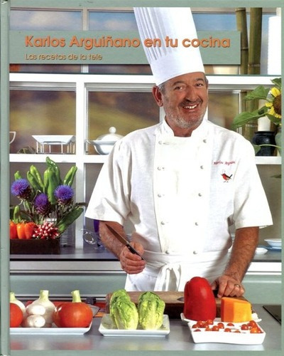 Karlos Arguiñano En Tu Cocina . Las Recetas En Tu Cocina, De Arguiñano Karlos. Editorial Bainet, Tapa Dura En Español, 2008