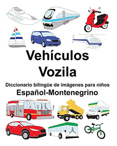 Español-montenegrino Vehiculos-vozila Diccionario Bilingüe D