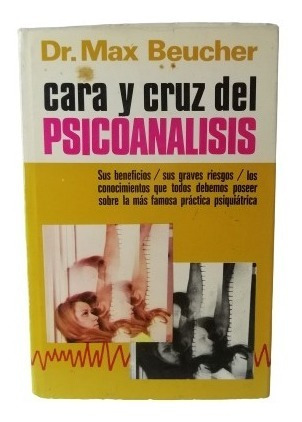 Cara Y Cruz En El Psicoanalisis Dr Max Beucher