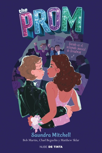 The Prom - Saundra Mitchell / Matthew Sklar / Chad Beguelin 