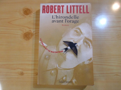 L'hirondelle Avant L'orage - Robert Littell