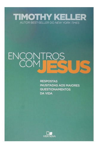 Encontros Com Jesus | Timothy Keller