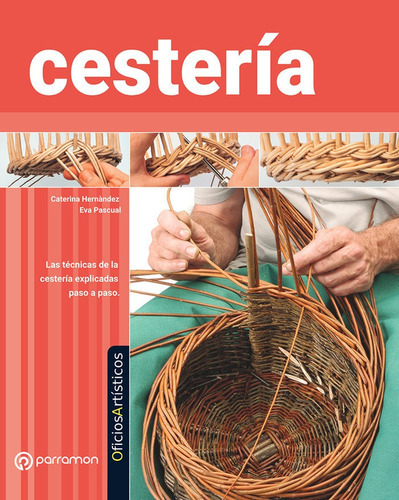 Cestería, de Equipo Parramon. Editorial Parramon, tapa blanda en español