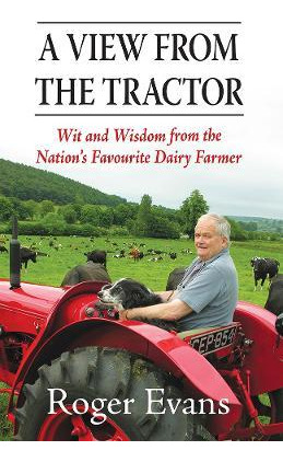 Libro A View From The Tractor : Wit And Wisdom From The N...