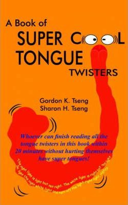 Libro A Book Of Super Cool Tongue Twisters - Gordon K. Ts...
