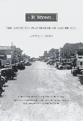 B Street : The Notorious Playground Of Coulee Dam, De Lawney L. Reyes. Editorial University Of Washington Press, Tapa Blanda En Inglés