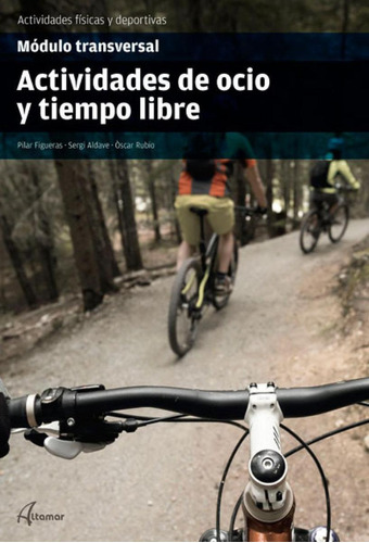 Libro: Actividades De Ocio Y Tiempo Libre. Módulo Transversa