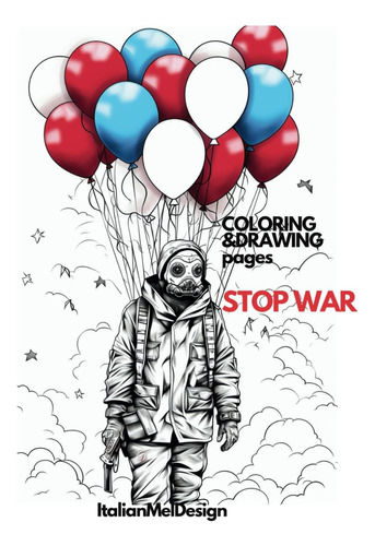 Libro: Stop War - Adult Coloring Book. Inspired By The Artis