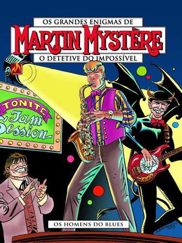 Martin Mystère - volume 16: Os homens do blues, de La Neve, Michelangelo. Editora Edições Mythos Eireli,Sergio Bonelli Editore, capa mole em português, 2020