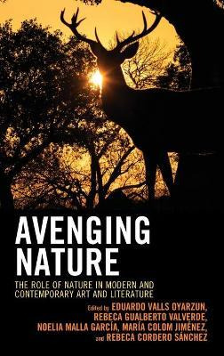 Libro Avenging Nature : The Role Of Nature In Modern And ...