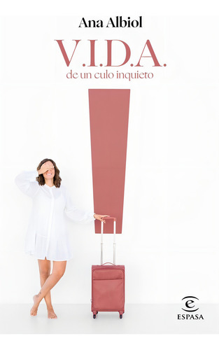 V.i.d.a. De Un Culo Inquieto - Ana Albiol