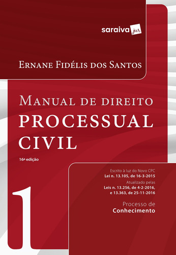 Manual de Direito Processual Civil 1: Processo de conhecimento: 16ª edição de 2016, de Santos, Ernane Fidelis dos. Editora Saraiva Educação S. A., capa mole em português, 2016