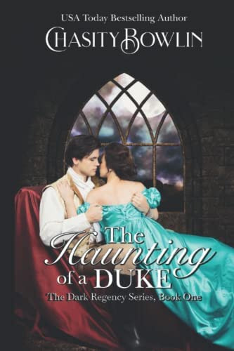 The Haunting Of A Duke (the Dark Regency Series), De Bowlin, Chasity. Editorial Independently Published, Tapa Blanda En Inglés