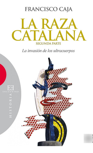 Libro: La Raza Catalana. Segunda Parte: La Invasión Ul