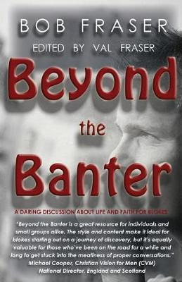 Libro Beyond The Banter : Daring Discussions About Life A...