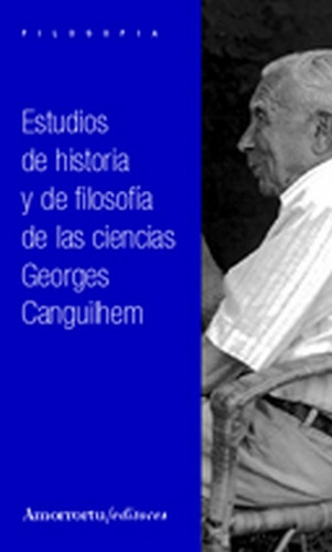Estudios De Historia Y De Filosofia De Las C - Georges Cangu