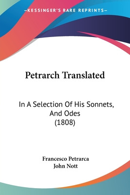 Libro Petrarch Translated: In A Selection Of His Sonnets,...