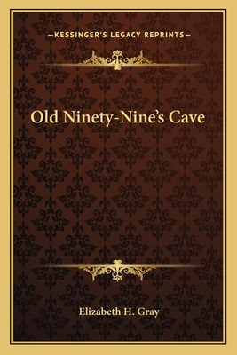 Libro Old Ninety-nine's Cave - Gray, Elizabeth H.