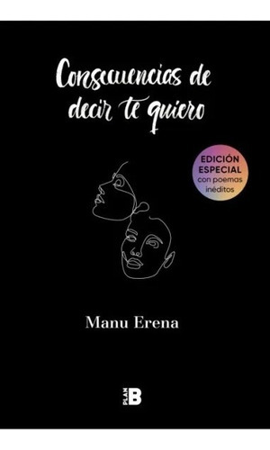 Consecuencias De Decir Te Quiero - Manu Erena