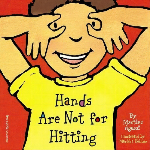 Hands Are Not For Hitting, De Martine Agassi. Editorial Free Spirit Publishing Inc.,u.s. En Inglés