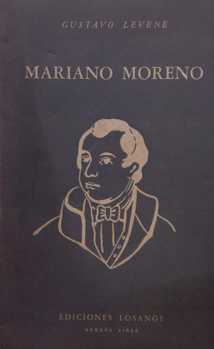 Mariano Moreno Gustavo Levene (Usado)