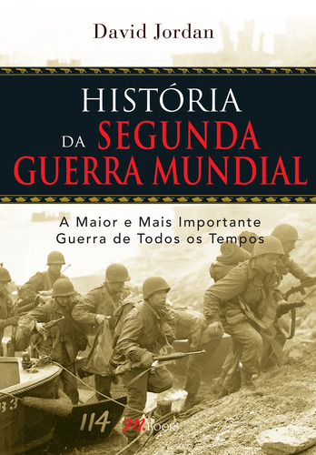 História da Segunda Guerra Mundial, de Jordan, David. M.Books do Brasil Editora Ltda, capa mole em português, 2010