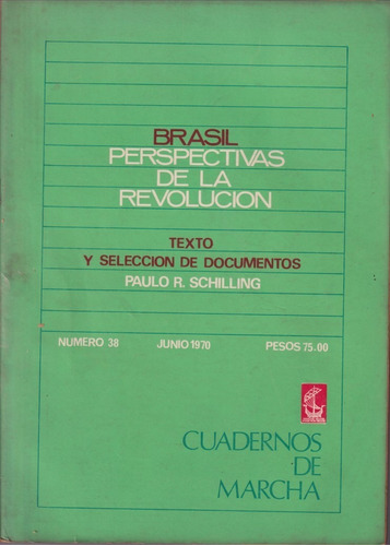 Brasil Perspectivas De La Revolucion Cuadernos De Marcha 