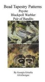 Libro Bead Tapestry Patterns Peyote Blackpoll Warbler Pai...