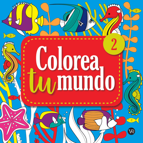 Colorea Tu Mundo 2