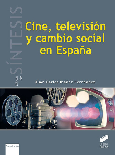 Cine, Television Y Cambio Social En Espaã¿a - Ibaã¿ez Fer...