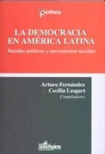 Libro - Democracia En America Latina Partidos Politicos Y M