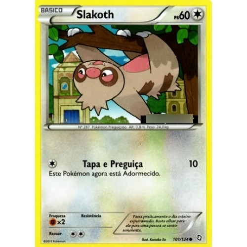 Slakoth - Pokémon Normal Comum - 101/124 - Pokemon Card Game