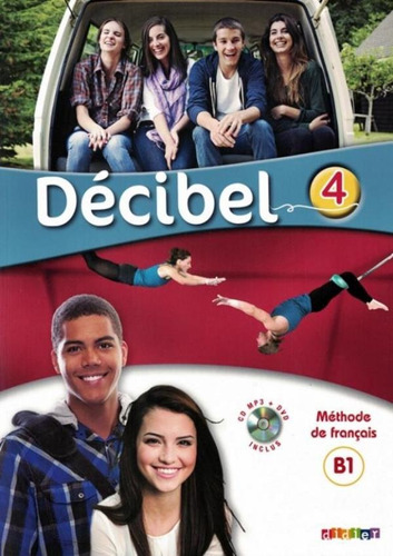 Decibel 4 (b1.1) - Livre Eleve + Cd Mp3 + Dvd