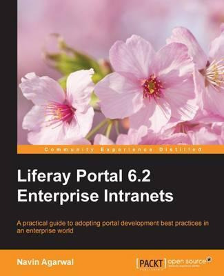 Libro Liferay Portal 6.2 Enterprise Intranets - Navin Aga...