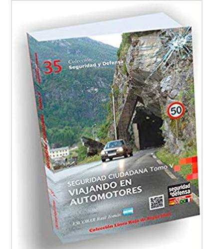 Cole.35.seguridad Ciudadana - Tomo V Viajando En Automot