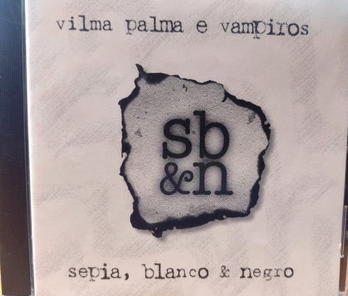 Vilma Palma E Vampiros - Sepia Blanco & Negro Cd 