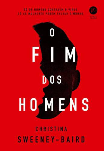 O fim dos homens, de Sweeney-Baird, Christina. Verus Editora Ltda., capa mole em português, 2022
