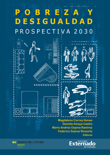 Pobreza Y Desigualdad Prospectiva 2030, De Correa Henao, Magdalena. Editorial Universidad Externado De Colombia, Tapa Blanda, Edición 1 En Español, 2021